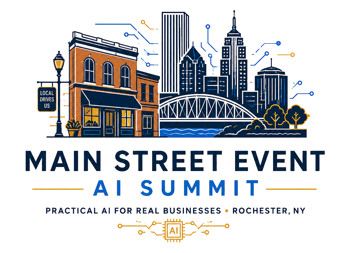 Main Street Event AI Summit — Practical AI for Real Businesses, Rochester, NY